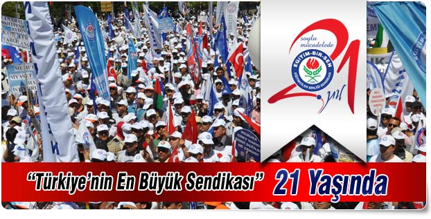 Eğitim Bir Sen 21 Yaşında