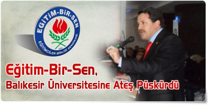 Eğitim-Bir-Sen Ateş Püskürdü!