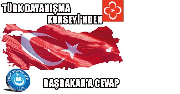 Türk Dayanışma Konseyinden Başbakana Cevap