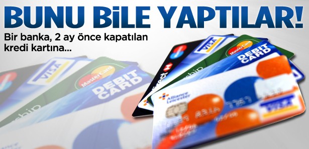 Kapattığı kredi kartından üyelik bedeli istendi