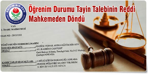Öğrenim Durumu Tayin Talebinin Reddi Mahkemeden Döndü