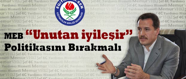 MEB “Unutan iyileşir” Politikasını Bırakmalı