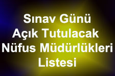 YGS günü nüfus müdürlükleri açık olacak