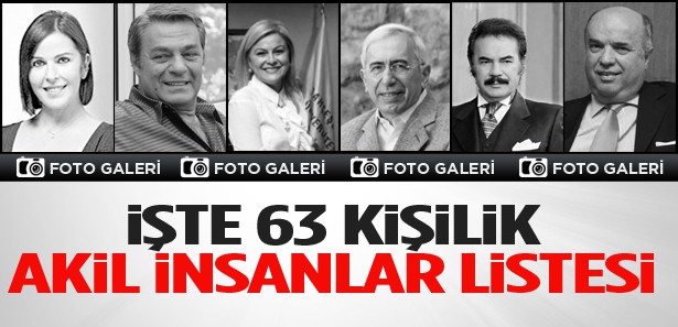 63 kişilik akil insanlar listesi açıklandı
