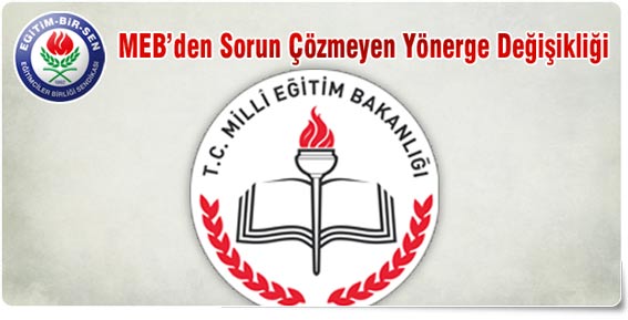 MEB’den Sorun Çözmeyen Yönerge Değişikliği