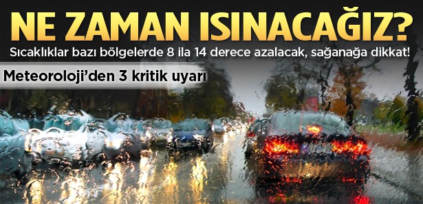 Dikkat! Havalara daha da soğuyacak