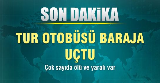 Tur Otobüsü Baraja Uçtu