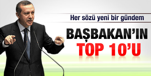 Başbakan Erdoğan'ın gündem yaratan 10 açıklaması