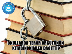 Okullarda Terör Örgütünün Kitabını Kimler Dağıttı