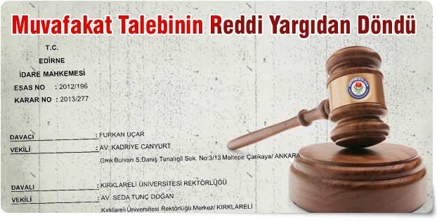 Muvafakat Talebinin Reddi Yargıdan Döndü