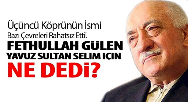 Yavuz Sultan Selim İçin Ne Dedi?