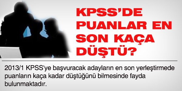 KPSS'de, puanlar en son kaça düşmüştü?