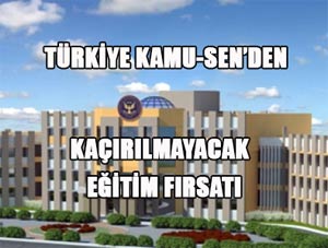 Türkiye Kamu-Sen'den Eğitim Fırsatı