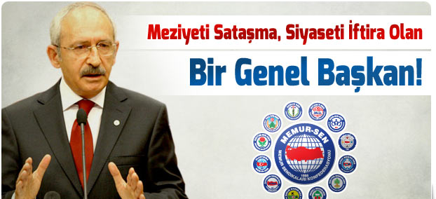 Memur-Sen'den Kılıçdaroğlu'nun sözlerine tepki