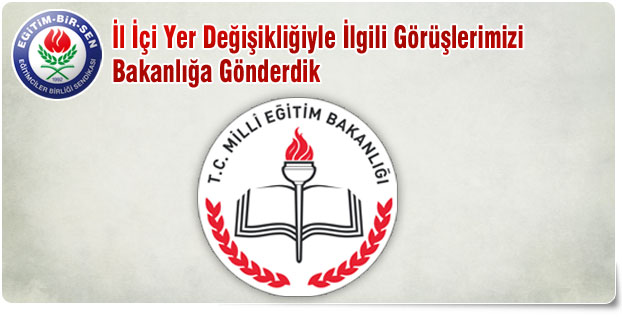 EBS'den İl İçi Yer Değişikliğiyle İlgili Görüşler