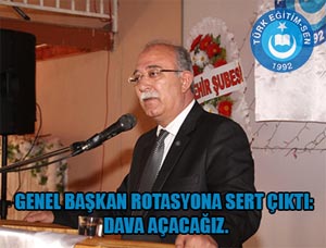 Rotasyona Sert Çıkış: Dava Açacağız!