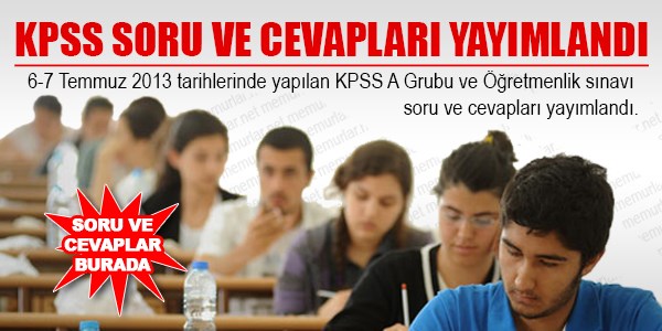2013 KPSS soru ve cevapları yayımlandı