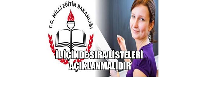 İl İçi Sıra Listeleri Açıklanmalıdır