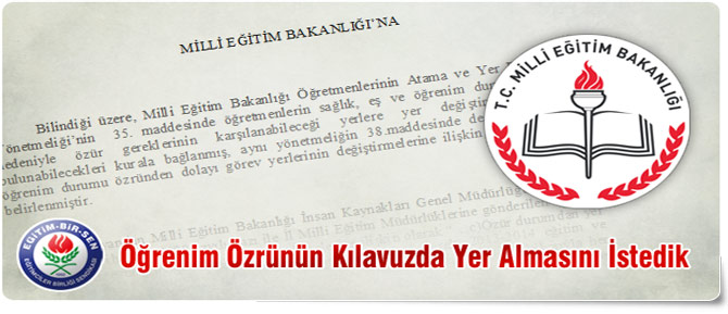 Öğrenim Özrünün Kılavuzda Yer Almasını İstedik
