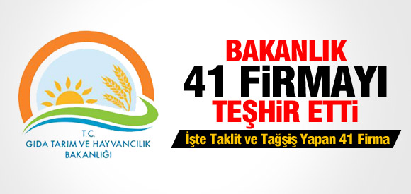 Bakanlık Sahtecilik Yapan Firmaları Açıkladı
