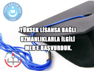 MEB'e Yüksek Lisansa Bağlı Uzmanlık Başvurusu