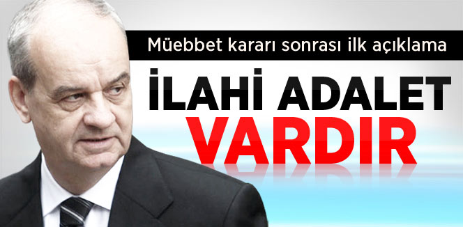 Müebbet Cezası Alan Başbuğ İlk Kez Konuştu