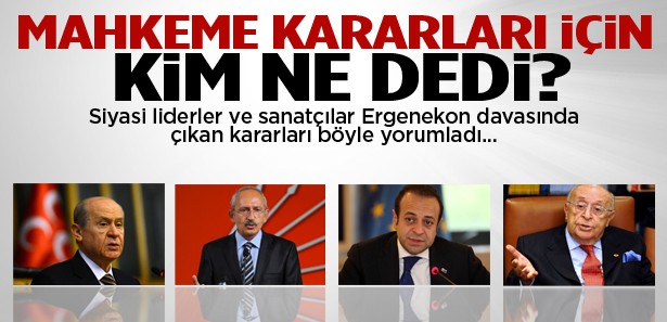 Mahkeme kararları için kim ne dedi?