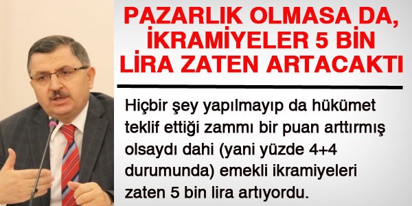 Pazarlık olamasa da emekli ikramiyeleri artacaktı