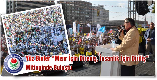 “Mısır İçin Direniş, İnsanlık İçin Diriliş” Mitingi Yapıldı
