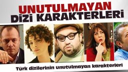 Unutulmayan dizi karakterleri