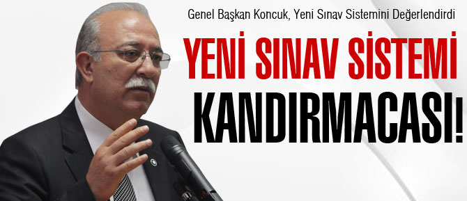 Yeni Sınav Sistemi Kandırmacası
