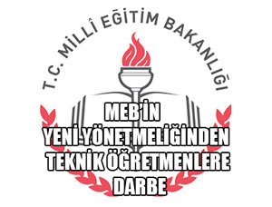 MEB'den Teknik Öğretmenlere Darbe