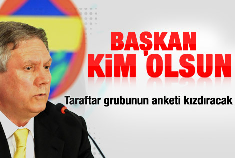 Fenerbahçe taraftarından başkan kim olsun anketi