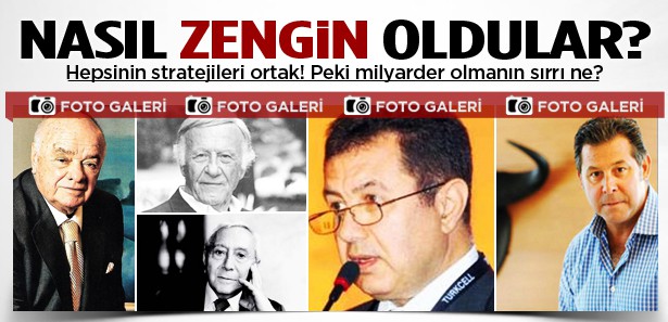 Bakın nasıl zengin oldular?