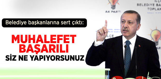 Başbakan Erdoğan, Belediye Başkanlarını Uyardı