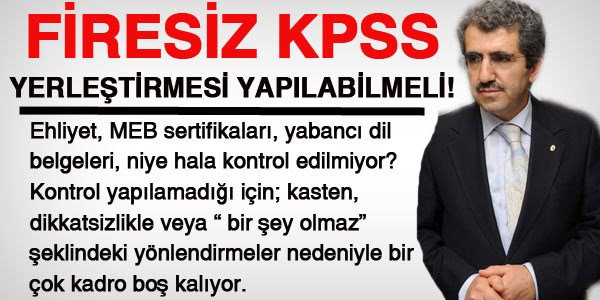 ÖSYM, firesiz KPSS yerleştirmesi yapabilmeli