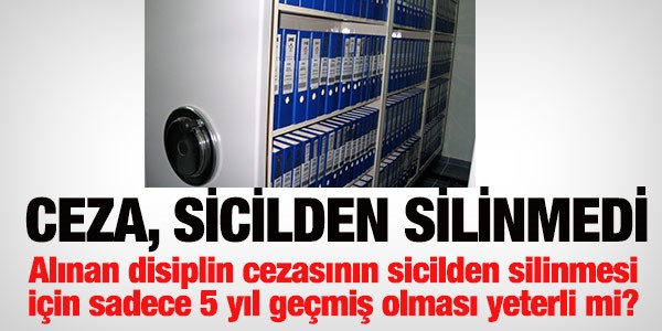 Cezanın sicilden çıkarılması için, 5 yıl yeterli mi?