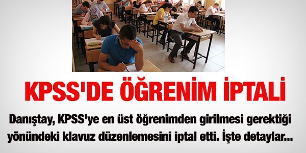 KPSS'de öğrenim düzeyi iptali