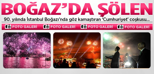 Boğazda göz kamaştıran Cumhuriyet coşkusu