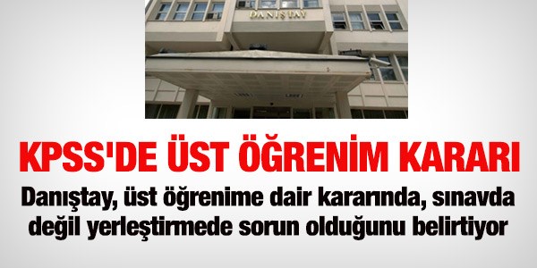 Danıştay: KPSS sınavında değil, yerleştirmede sorun var