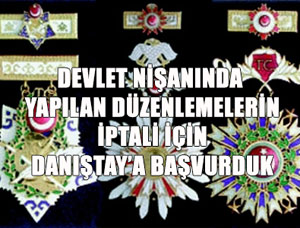 Devlet Nişanı Düzenlemesi Yargıya Taşındı