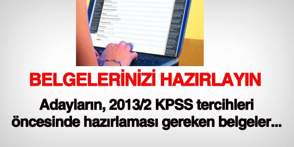 KPSS tercihleri öncesinde belgelerinizi hazırlayın