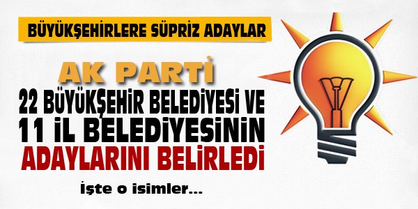 AK Parti adaylarını belirledi