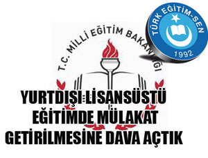 Yurtdışı Lisansüstü Mülakatına Dava