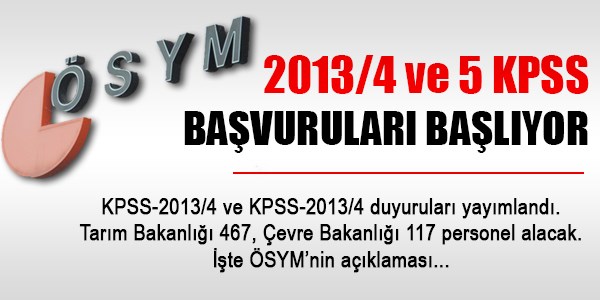 KPSS-2013/4 ve 5 başvuruları başlıyor