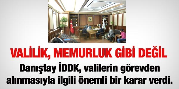 Valilik, memurluk gibi değil