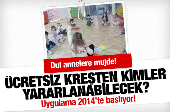 Ücretsiz kreş desteğinden kimler yararlanacak?