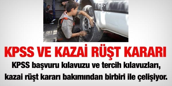 Kazai rüşt kararı, KPSS öncesinde mi alınmalı?