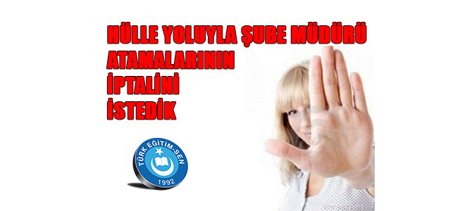 Şube Müdürü Atamaları İptal Edilecek Mi?