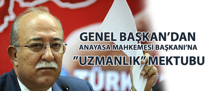 Koncuk'tan Anayasa Mahkemesine Uzmanlık Mektubu